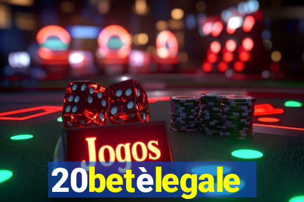 20betèlegale