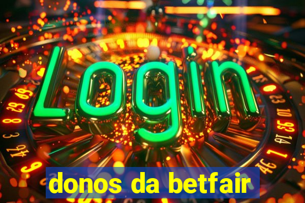 donos da betfair