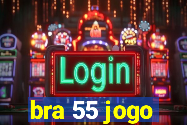 bra 55 jogo