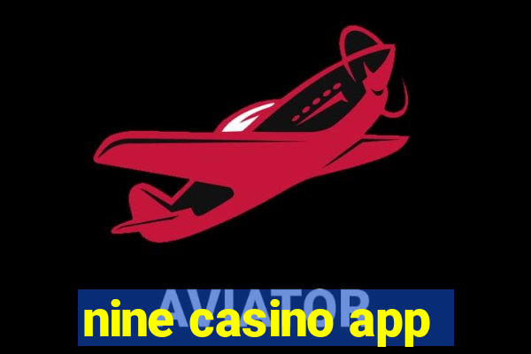 nine casino app