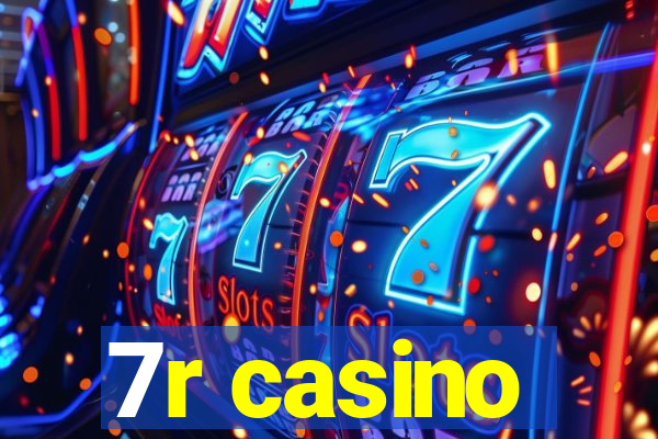 7r casino