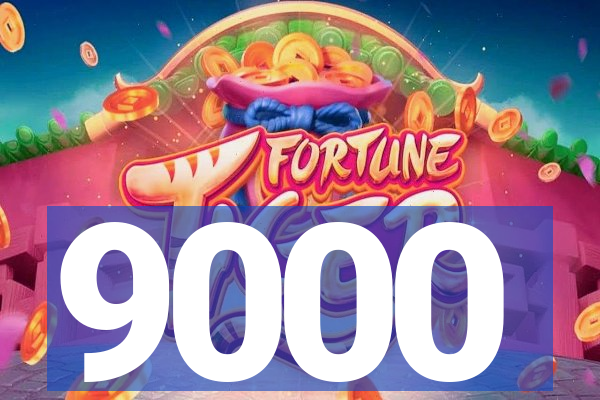 9000