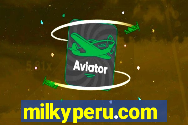 milkyperu.com