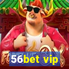 56bet vip