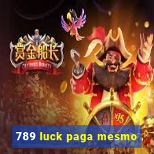 789 luck paga mesmo