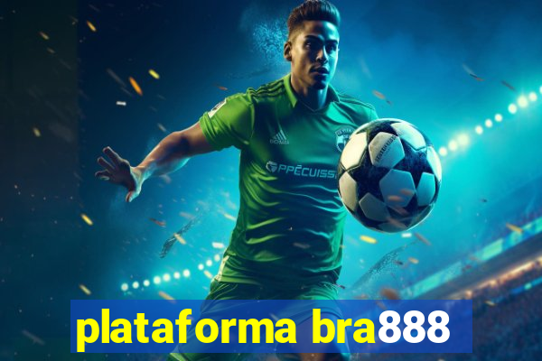 plataforma bra888