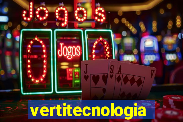 vertitecnologia