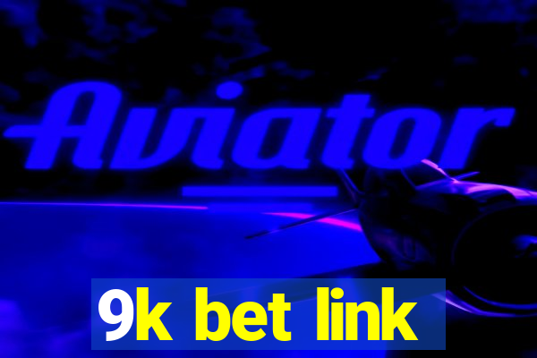 9k bet link