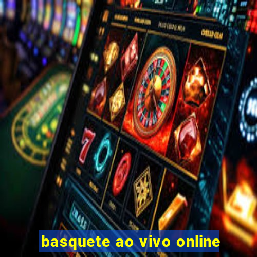 basquete ao vivo online