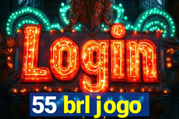 55 brl jogo