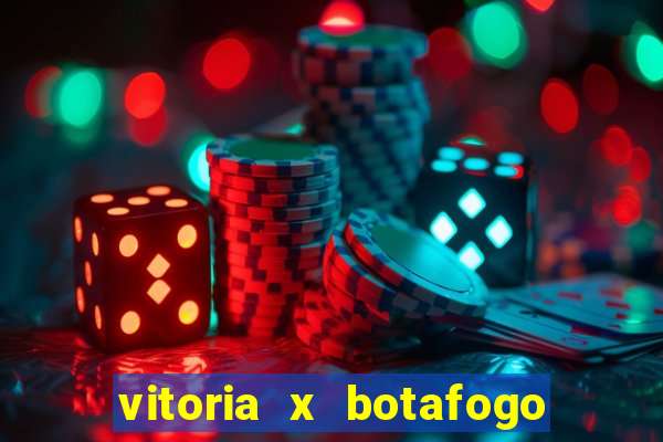 vitoria x botafogo sp futemax