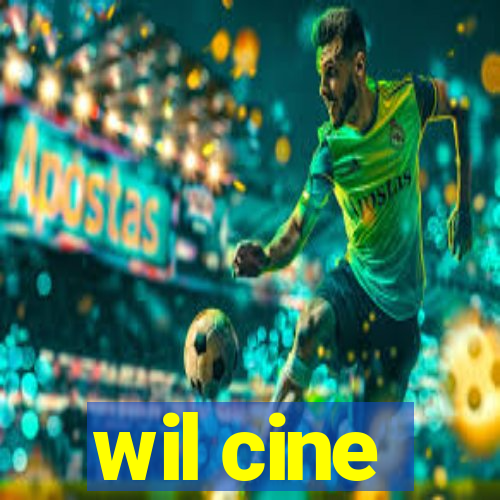 wil cine