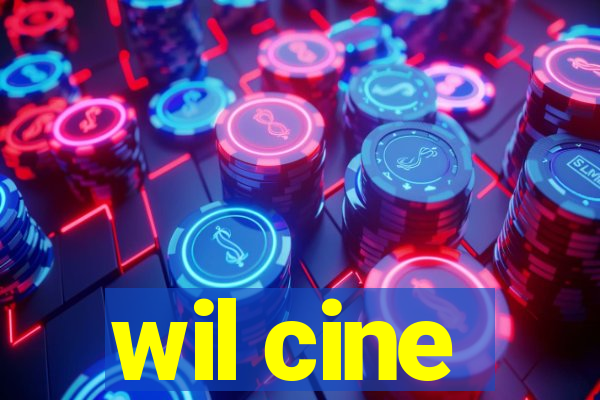 wil cine