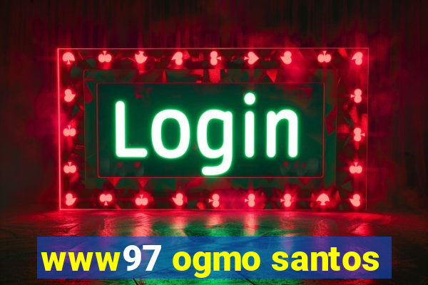 www97 ogmo santos