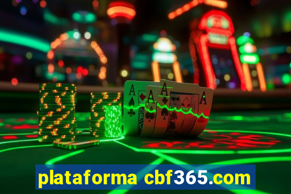 plataforma cbf365.com