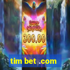 tim bet .com