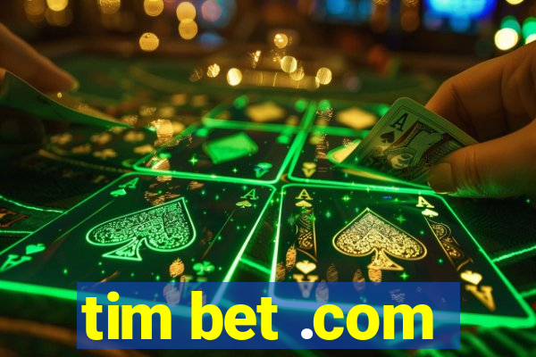 tim bet .com