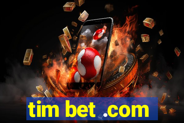 tim bet .com