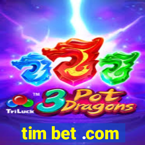 tim bet .com