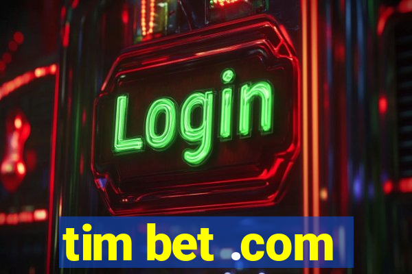 tim bet .com