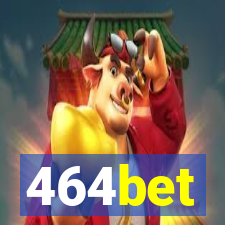 464bet