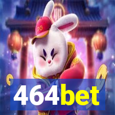 464bet