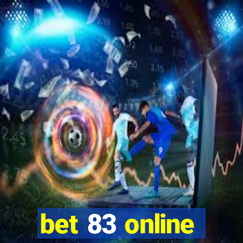 bet 83 online