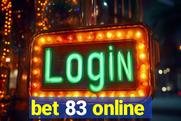 bet 83 online