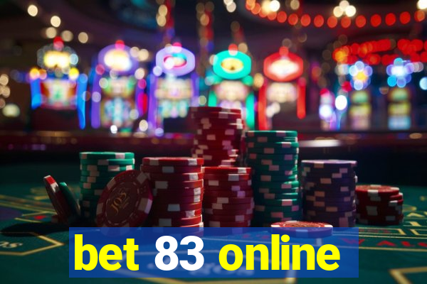 bet 83 online