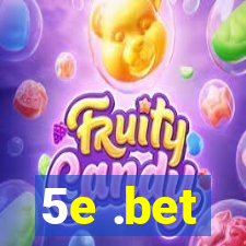 5e .bet