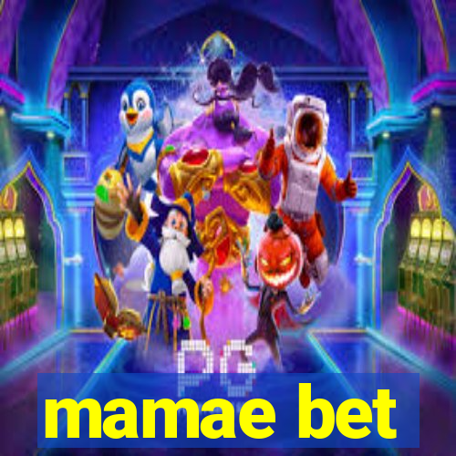 mamae bet