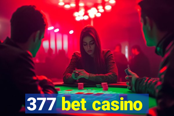 377 bet casino