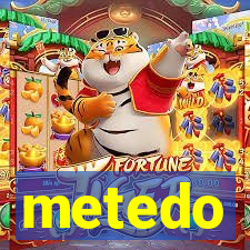 metedo