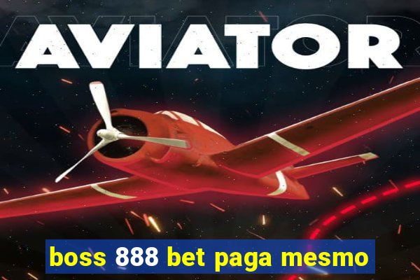 boss 888 bet paga mesmo