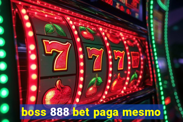 boss 888 bet paga mesmo