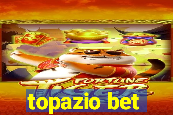 topazio bet