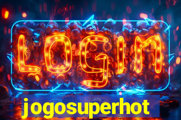 jogosuperhot