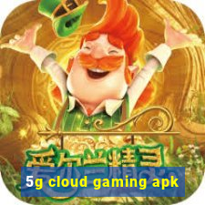 5g cloud gaming apk