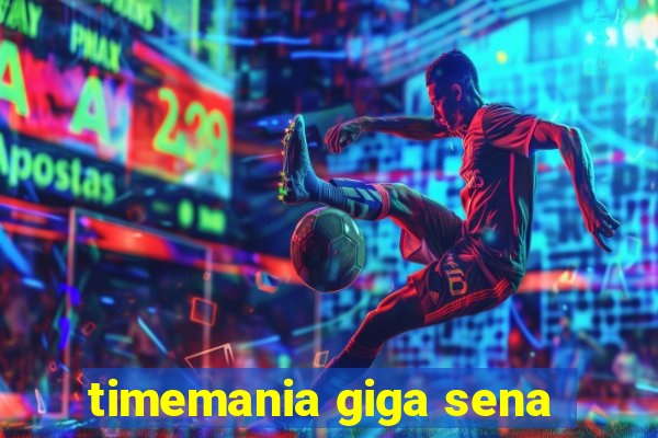 timemania giga sena