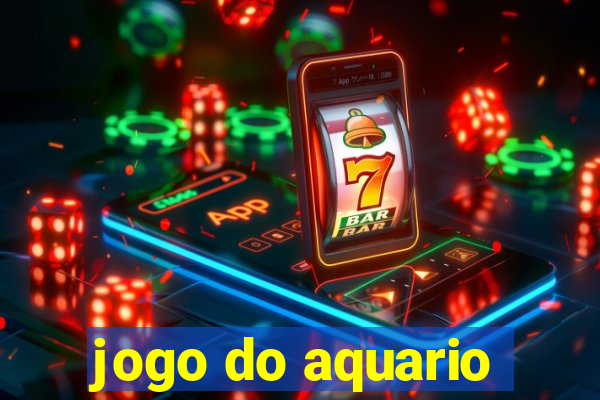 jogo do aquario