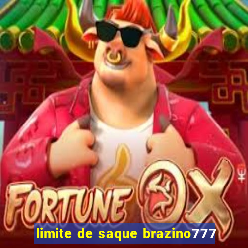 limite de saque brazino777