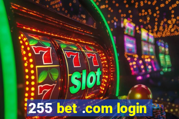 255 bet .com login