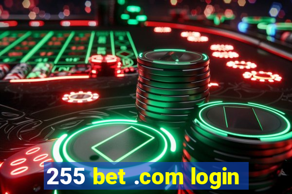 255 bet .com login