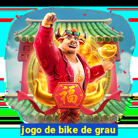 jogo de bike de grau