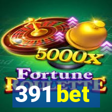 391 bet