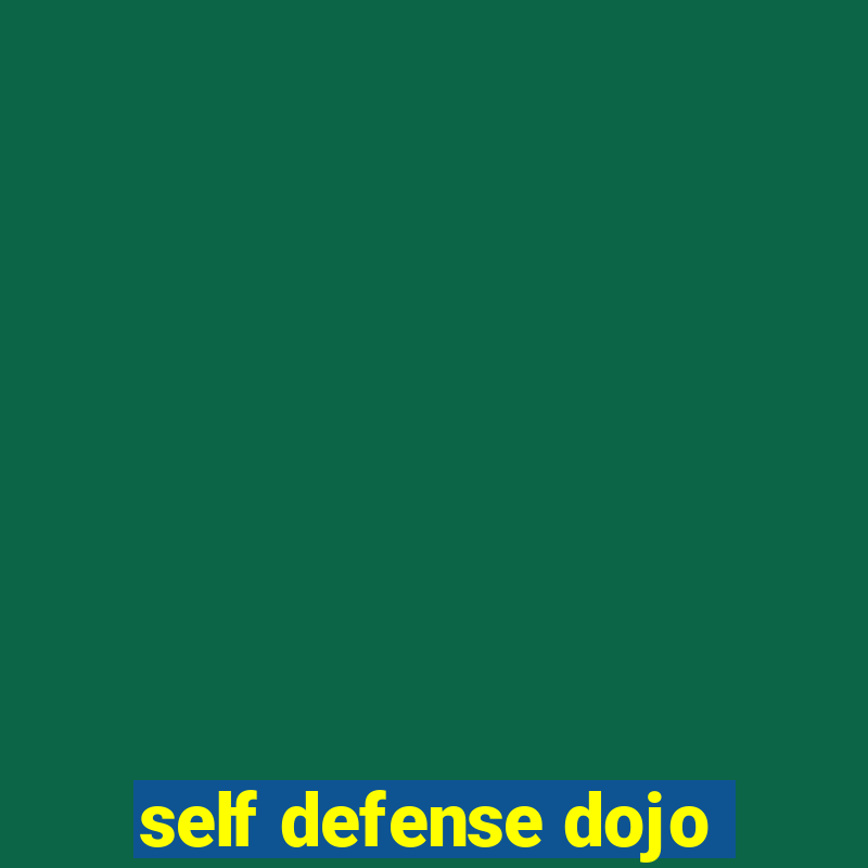 self defense dojo