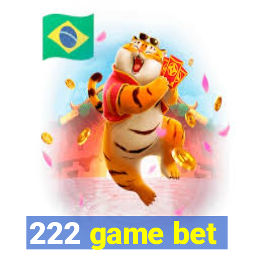 222 game bet