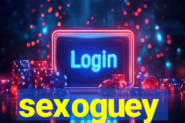 sexoguey