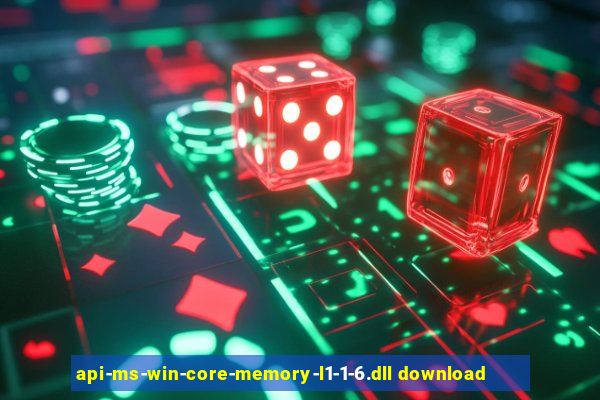 api-ms-win-core-memory-l1-1-6.dll download