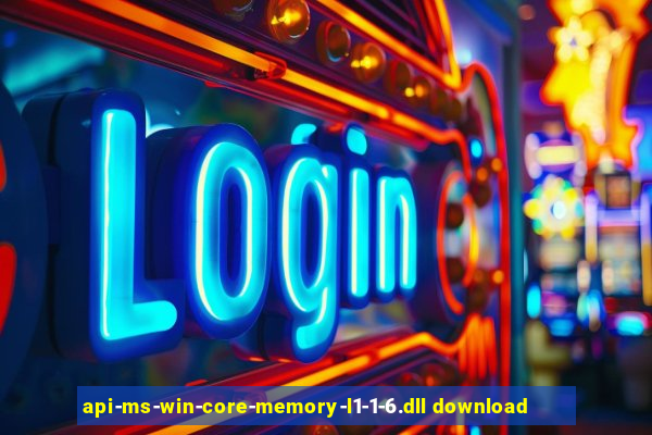 api-ms-win-core-memory-l1-1-6.dll download